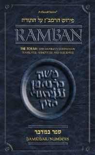 Torah: With Ramban's Commentary Translated, Annotated, and Elucidated: Bamidbar/Numbers: Nahmanides, Yaakov Blinder, Yoseph Kamenetsky: 9781422601136: Books