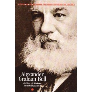 Giants of Science   Alexander Graham Bell: Michael Pollard: 9781567113341: Books