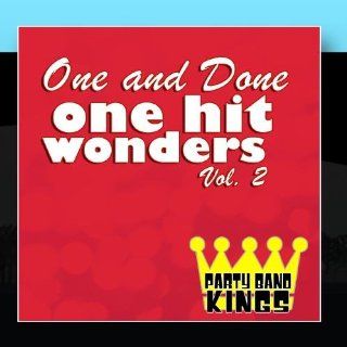 One and Done   One Hit Wonders Vol. 2: Music