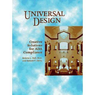 Universal Design: Roberta L. Null Phd, Kenneth F. Cherry: 9780912045863: Books