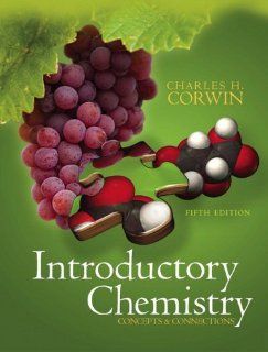 Introductory Chemistry: Concepts & Connections Value Package (includes Prentice Hall Laboratory Manual to Introductory Chemistry: Concepts and Connections) (5th Edition): Charles H. Corwin: 9780321578952: Books