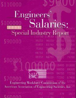 Engineers' Salaries: Special Industry Report 2008: Not Available (NA): 9780876151792: Books