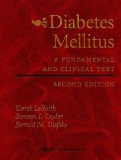 Diabetes Mellitus: A Fundamental and Clinical Text (9780781720588): Derek Leroith: Books