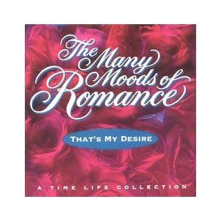 Many Moods Of Romance That's My Desire Music