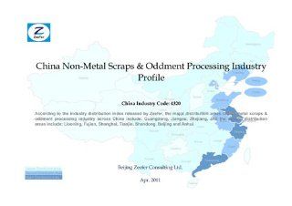 China Non Metal Scraps & Oddment Processing Industry Profile   CIC4320: Beijing Zeefer Consulting Ltd.: Books