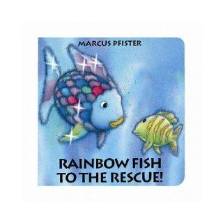 Rainbow Fish to the Rescue!: Marcus Pfister: 9781558588806: Books