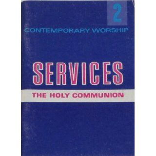 Contemporary Worship Services: The Holy Communion: Books