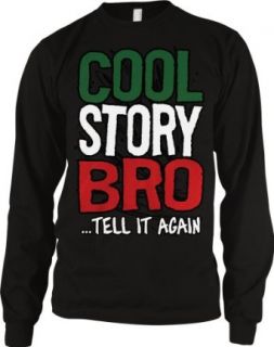 Cool Story BroTell It Again Mens Thermal Shirt, Funny Trendy Bold Statements Guido Thermal: Cool Story Bro Sweatshirt For Girls Man: Clothing