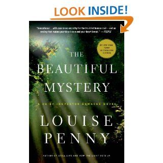 The Beautiful Mystery: A Chief Inspector Gamache Novel eBook: Louise Penny: Kindle Store
