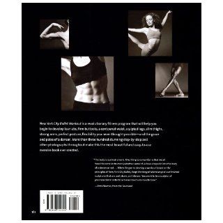NYC Ballet Workout: Fifty Stretches And Exercises Anyone Can Do For A Strong, Graceful, And Sculpted Body: Peter Martins: 9780688152024: Books