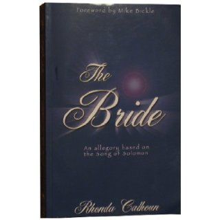 The Bride Audio: Rhonda Calhoun, Narrated by Sarah Macchi: 9780971914087: Books