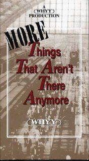 More Things That Aren't There Anymore (Philadelphia) WHYY Philadelphia Movies & TV