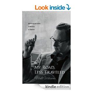 My Road, Less Traveled : Becoming an Actor, a Director, a Teacher eBook: Walt Witcover: Kindle Store