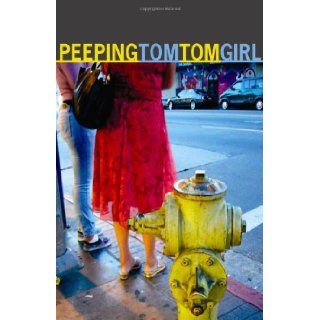 Peeping Tom Tom Girl: Marisela Norte: 9780981602035: Books