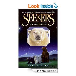 Seekers #1: The Quest Begins   Kindle edition by Erin Hunter. Children Kindle eBooks @ .