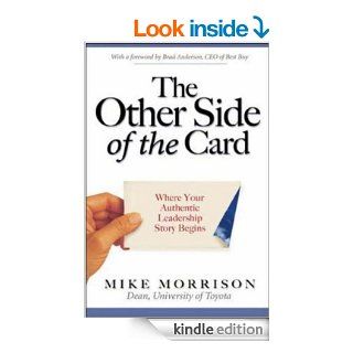 The Other Side of the Card: Where Your Authentic Leadership Story Begins   Kindle edition by Mike Morrison. Business & Money Kindle eBooks @ .