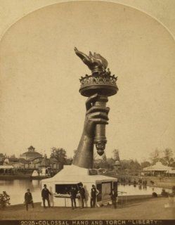 Philada. : Centennial photographic Co., c1876 Colossal hand and torch "Libert g5  