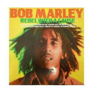 Bob Marley, rebel with a cause Dennis Morris Books