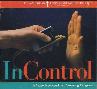 In Control: A Freedom From Smoking Program ([Boxed set containing 1 audio cassette, 1 two hour video, and 1 guidebook], 13 steps, decisionmaking, coping tools, motivation, techniques, psychologically researched methods, weight management, real life scenari