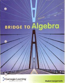 Bridge To Algebra: Student Assignments: Kenneth Labuskes, Marianne O'Connor, Lori Martin: 9781934800010: Books