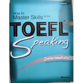 How to Master Skills for the TOEFL iBT   Speaking   Intermediate + (3) Audio CD's: Will Link, Stephen Poirier Michael A. Putlack: 9788959952342: Books
