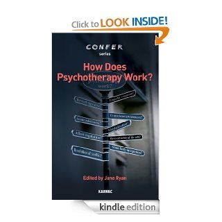 How Does Psychotherapy Work? (CONFER) eBook: Jane Ryan: Kindle Store