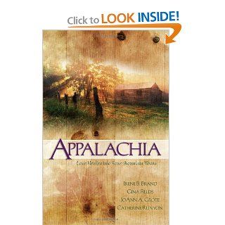 Appalachia: Eagles for Anna/Afterglow/The Perfect Wife/Come Home to My Heart (Heartsong Novella Collection): Catherine Runyon, Irene B. Brand, Gina Fields, JoAnn A. Grote: 9781593106720: Books