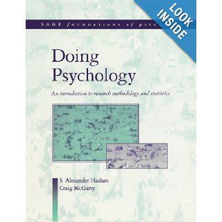 Doing Psychology: An Introduction to Research Methodology and Statistics (SAGE Foundations of Psychology series): S Alexander Haslam, Craig McGarty: 9780761957355: Books
