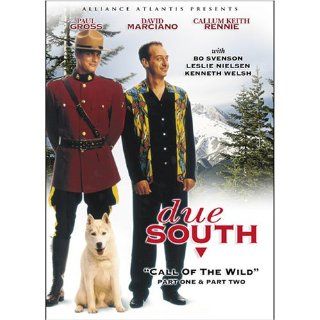 Due South: Call of the Wild: Paul Gross, David Marciano, Callum Keith Rennie, Steve DiMarco: Movies & TV