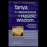 Tanya: Masterpeice of Hasidic Wisdom