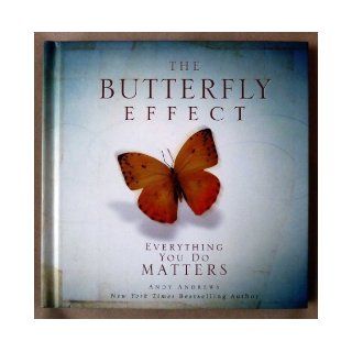 The Butterfly Effect (Everything You Do Matters): Books