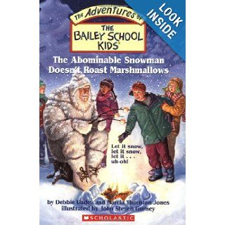 The Bailey School Kids #50: The Abominable Snowman Doesn't Roast Marshmallows (9780439650373): Debbie Dadey, Marcia Thornton Jones: Books
