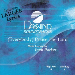 Everybody Praise The Lord [Accompaniment/Performance Track]: Music