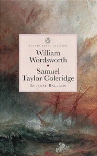 Lyrical Ballads: With a Few Other Poems (Penguin Classics: Poetry First Editions) (9780140437164): William Wordsworth, Samuel Taylor Coleridge: Books