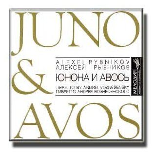 Alexei Rybnikov   Juno & Avos (libretto by Andrei Voznesensky) / Aleksej Rybnikov   Yunona i Avos' (libretto Andreya Voznesenskogo): Music