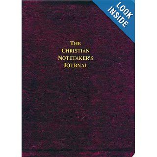 The Christian Notetaker's Journal New Eurobond Leather Edition Jack Countryman, Terri Gibbs 9780849995811 Books