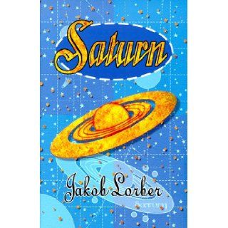 Saturn: Jakob Lorber: 9781885928078: Books
