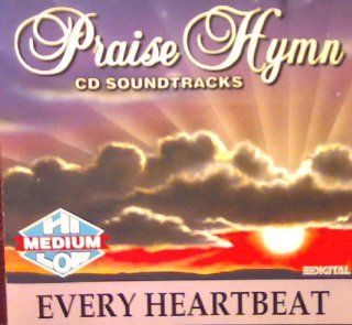 Every Heartbeat (Praise Hymn): Music