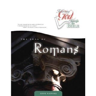 The Book of Romans (Following God Through the Bible Series): Eddie Rasnake: 9780899573342: Books