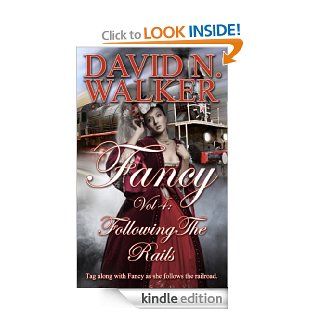 Fancy Vol 4: Following the Rails eBook: David N Walker: Kindle Store