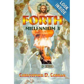 Forth Millennium 3 Christopher D. Corran 9781622129010 Books