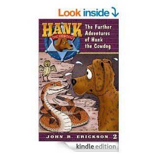 The Further Adventures of Hank the Cowdog   Kindle edition by John R. Erickson, Gerald L. Holmes. Children Kindle eBooks @ .