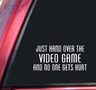 Just Hand Over The Video Game And No One Gets Hurt Vinyl Decal Sticker   White: Automotive