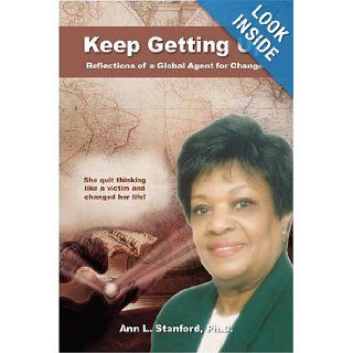 Keep Getting Up: Ann L. Stanford: 9781436309530: Books