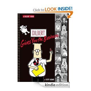 Dilbert Gives You the Business: A Dilbert Book eBook: Scott Adams: Kindle Store