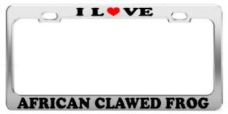 I LOVE AFRICAN CLAWED FROG License Plate Frame Car Truck Accessory Tag Holder: Automotive