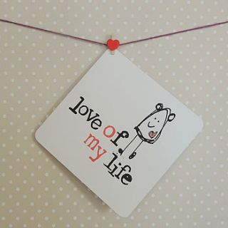 'love of my life' card by parsy
