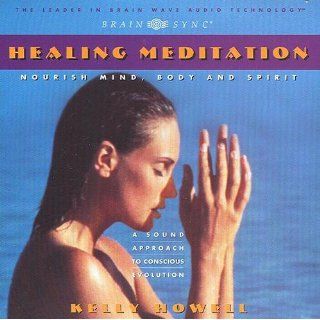 Healing Meditation (Nourish Mind Body and Spirit): Brain Sync: 9781881451679: Books