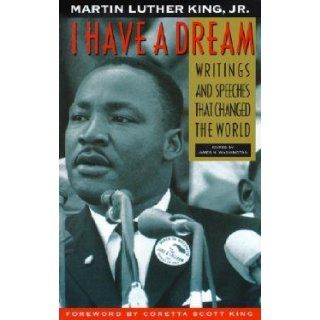 I Have a Dream: Writings and Speeches That Changed the World [I HAVE A DREAM   40TH ANNI]: Martin Luther King Jr.: Books