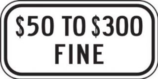 Accuform Signs FRA245RA Engineer Grade Reflective Aluminum Handicap Parking Sign, For Missouri, Legend "$50 TO $300 FINE", 12" Width x 6" Length x 0.080" Thickness, Black on White: Industrial & Scientific